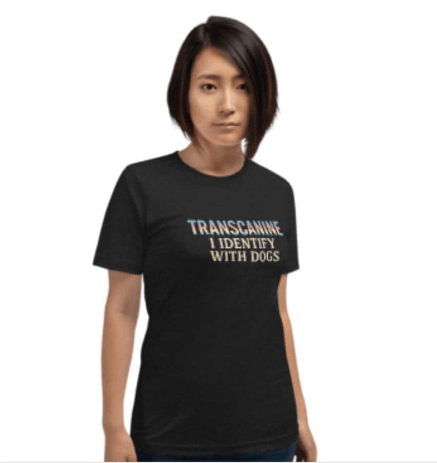 Funny Shirt for Men – Transcanine Dog Lover Tee – Sarcastic Humor Tee – Gag Gift – Adult Humor Shirt