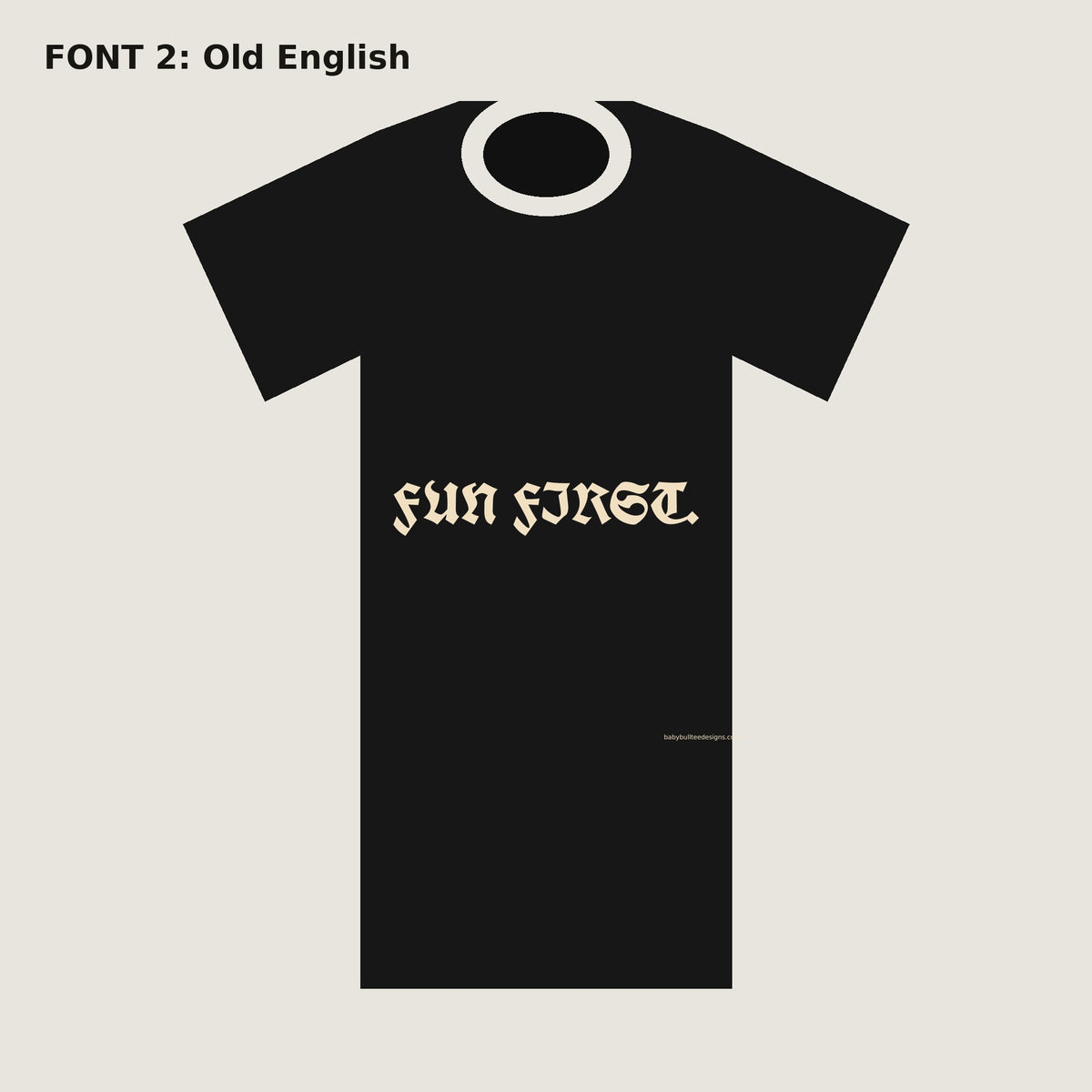 Fun First word-only tee — Old English