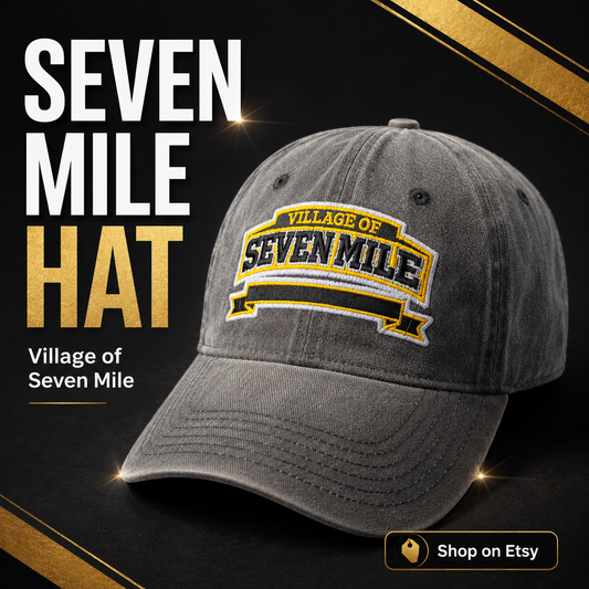 Seven Mile Ohio Hometown Promo Hat — Local Stock