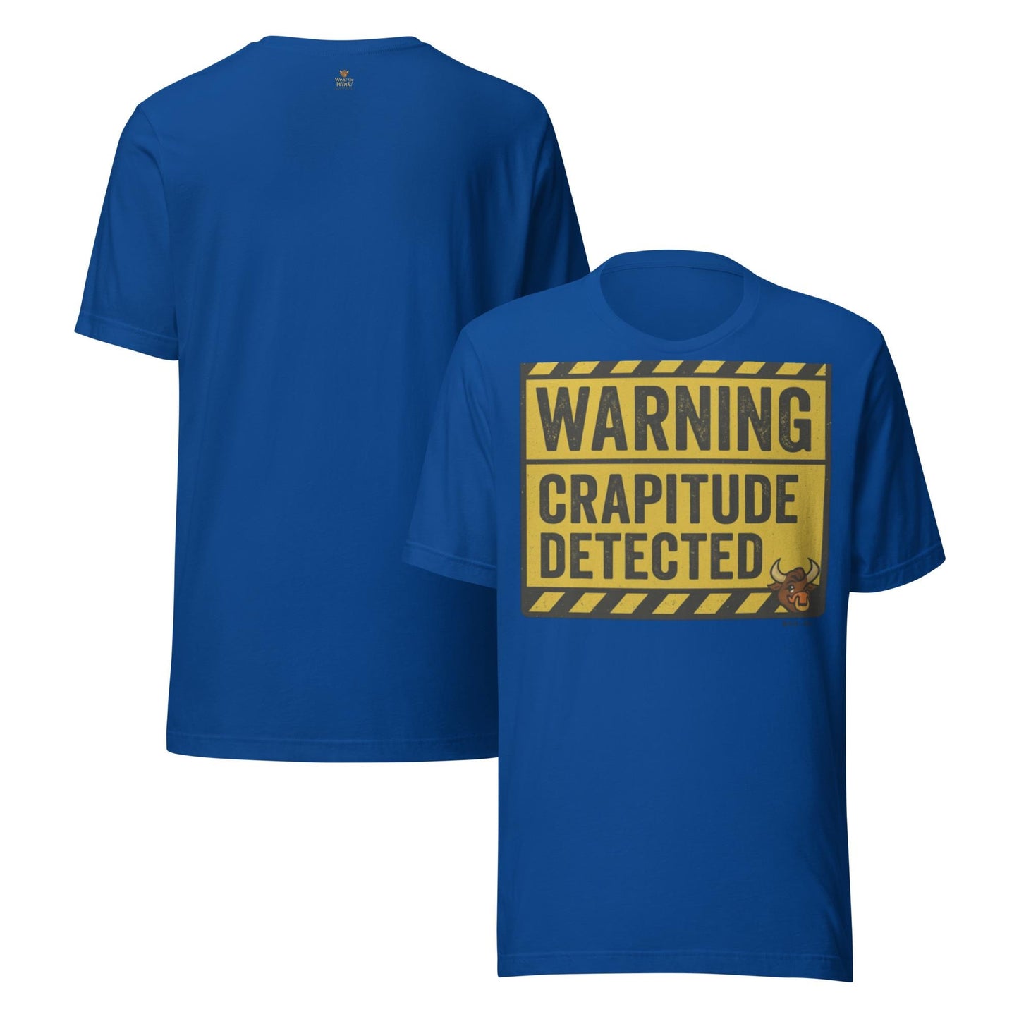 Warning: Crapitude Detected Tee – Funny Sarcastic Graphic Shirt by BabyBullTeeDesigns