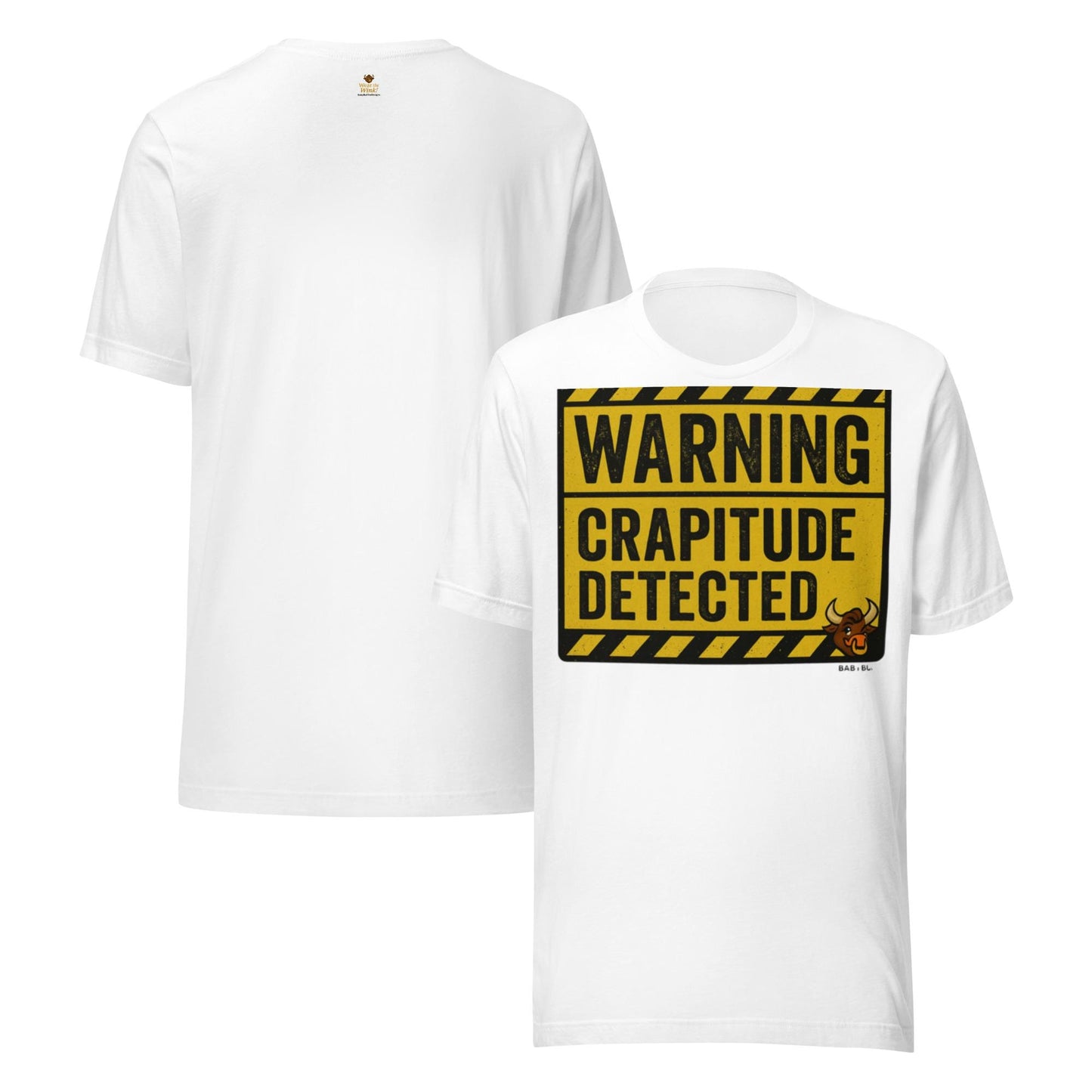 Warning: Crapitude Detected Tee – Funny Sarcastic Graphic Shirt by BabyBullTeeDesigns