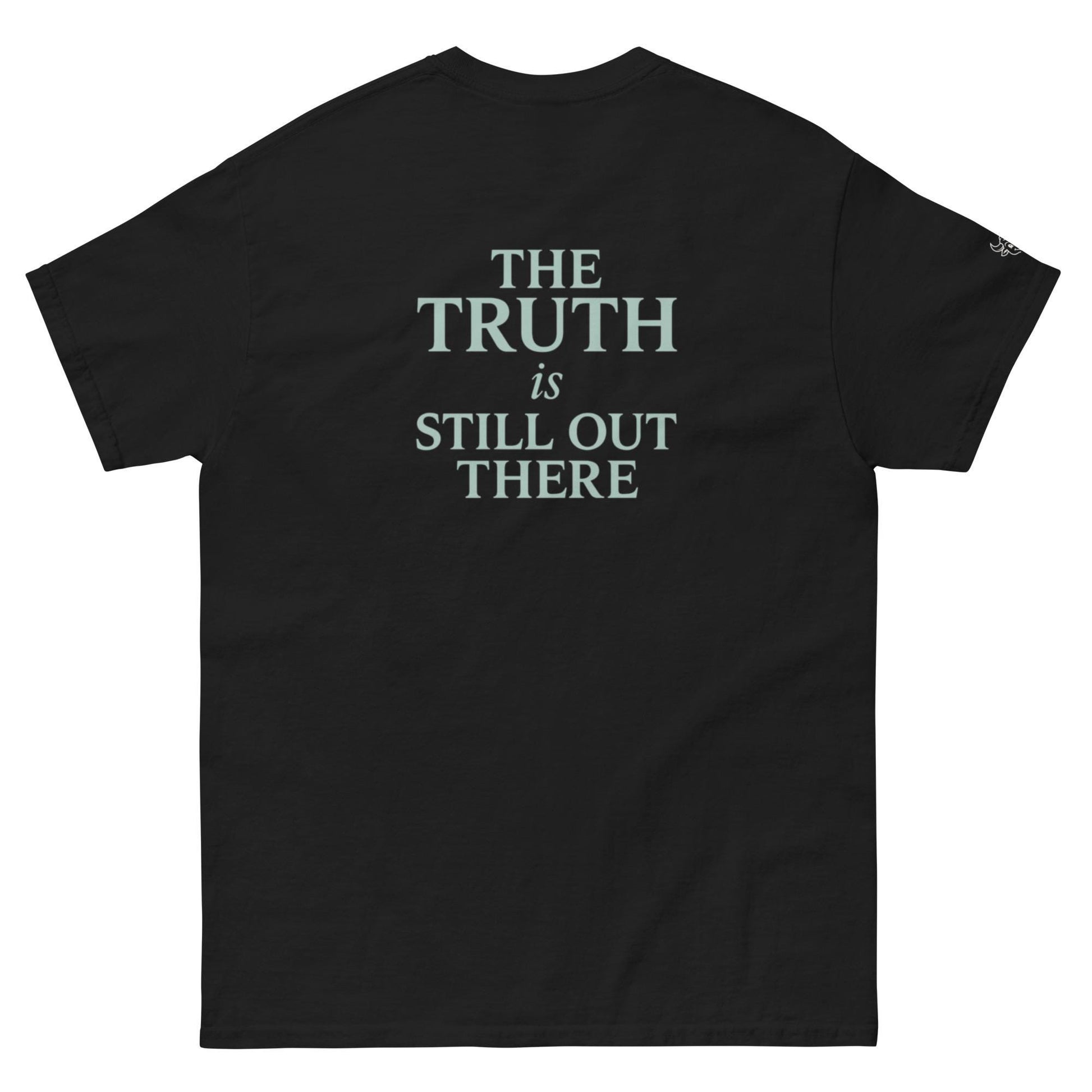 The Truth Is Still Out There–Minimalist Word Tee