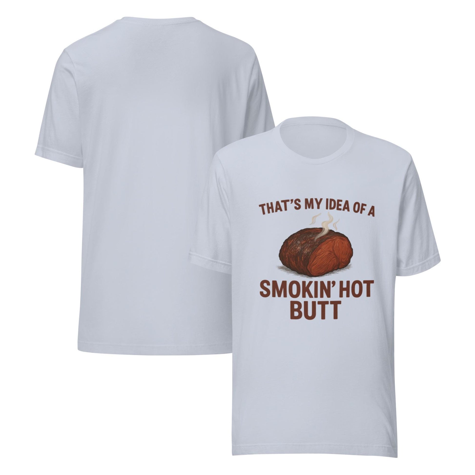 Smokin’ Hot Butt – BBQ Humor T-Shirt by BabyBullTeeDesigns™
