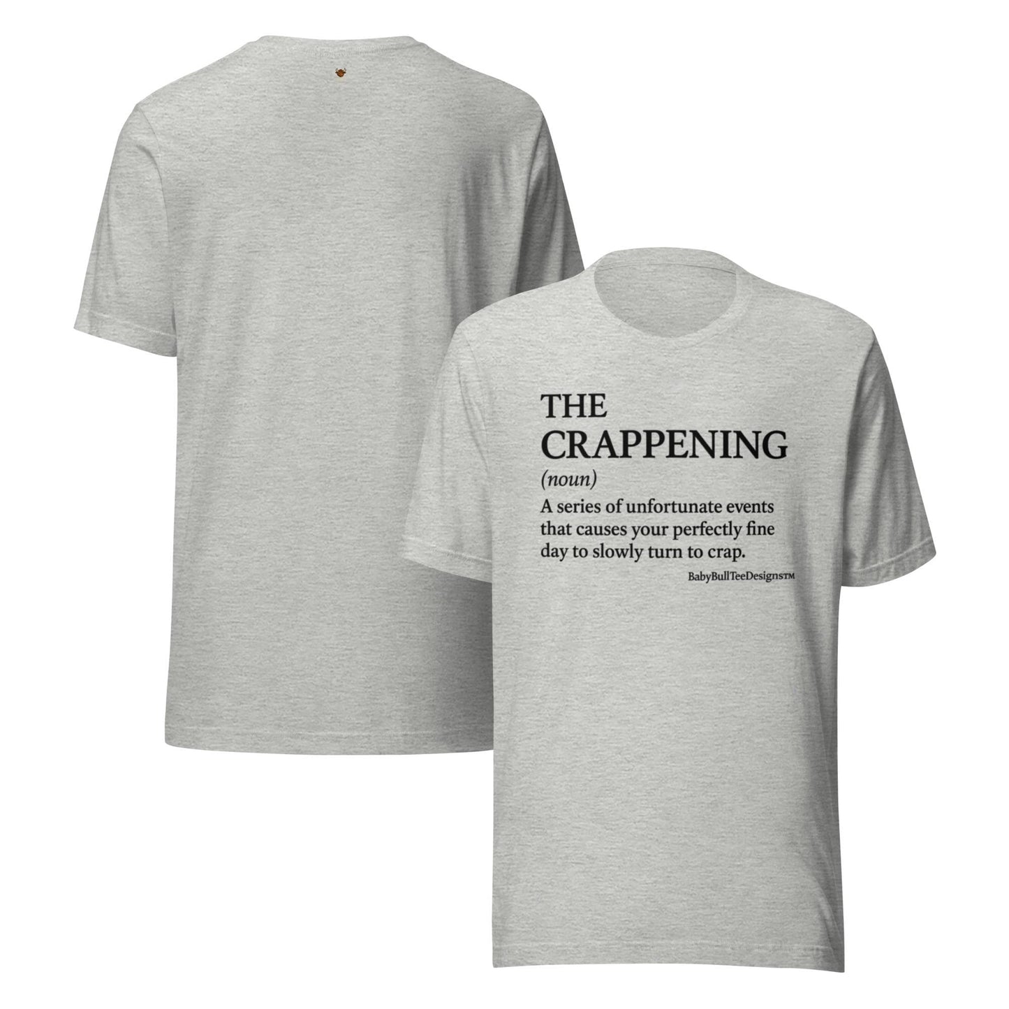 The Crappening – Definition Tee by BabyBullTeeDesigns™