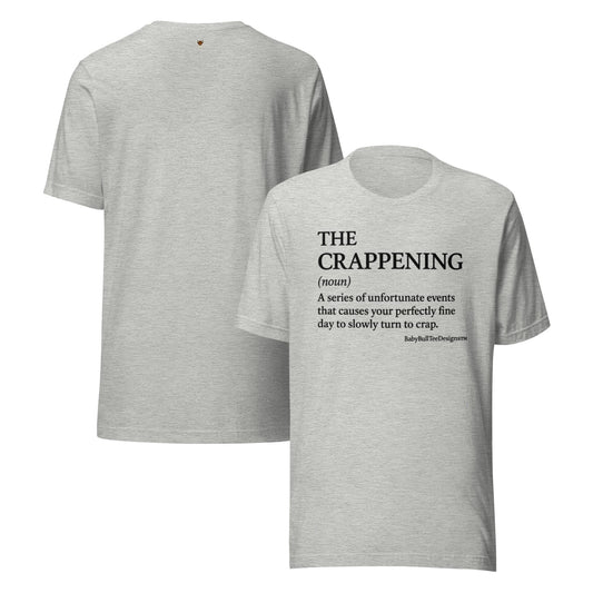The Crappening – Definition Tee by BabyBullTeeDesigns™