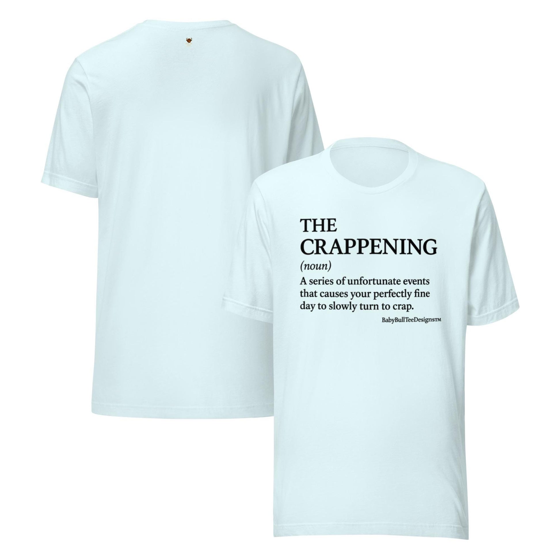 The Crappening – Definition Tee by BabyBullTeeDesigns™