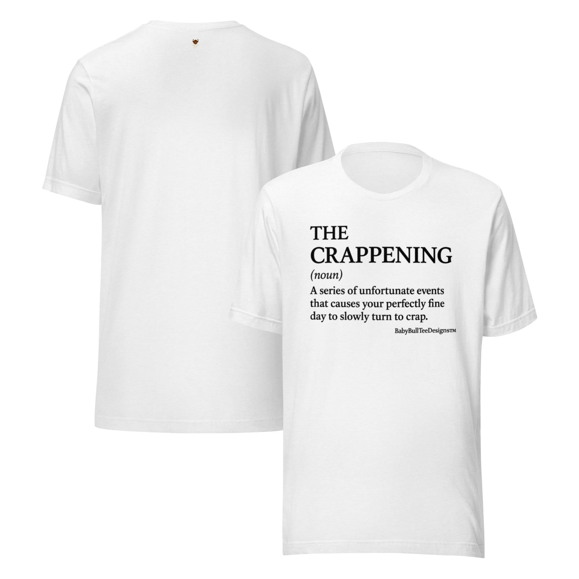 The Crappening – Definition Tee by BabyBullTeeDesigns™