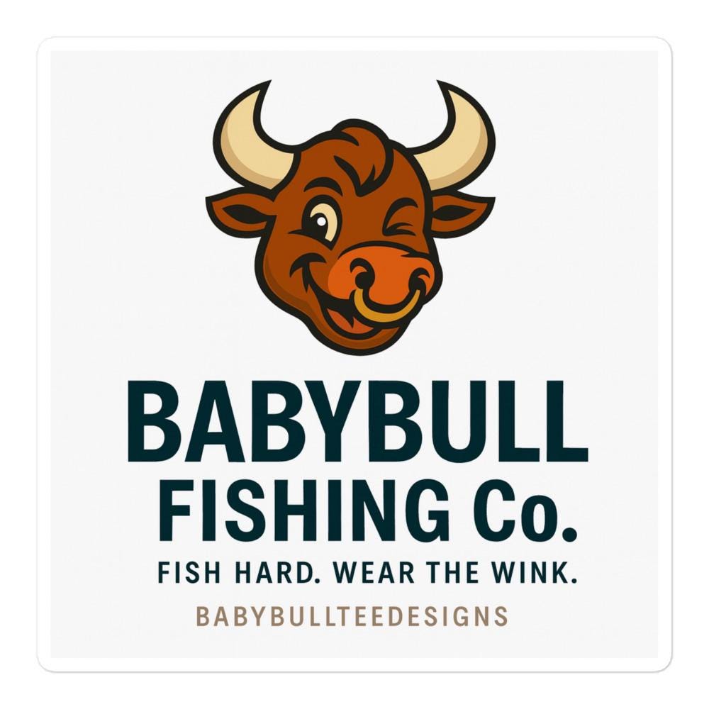 Fish Hard. Wear the Wink - BabyBull Fishing Co. Sticker