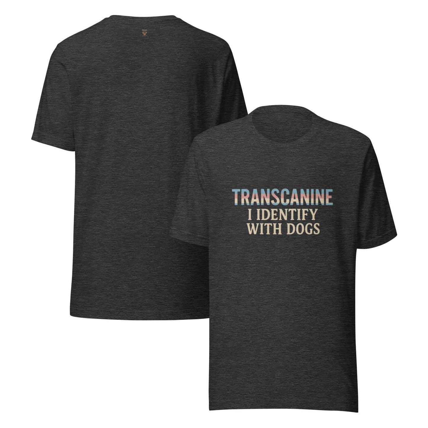 Funny Shirt for Men – Transcanine Dog Lover Tee – Sarcastic Humor Tee – Gag Gift – Adult Humor Shirt
