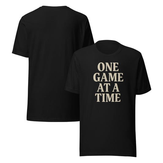 One Game at a Time Unisex t-shirt