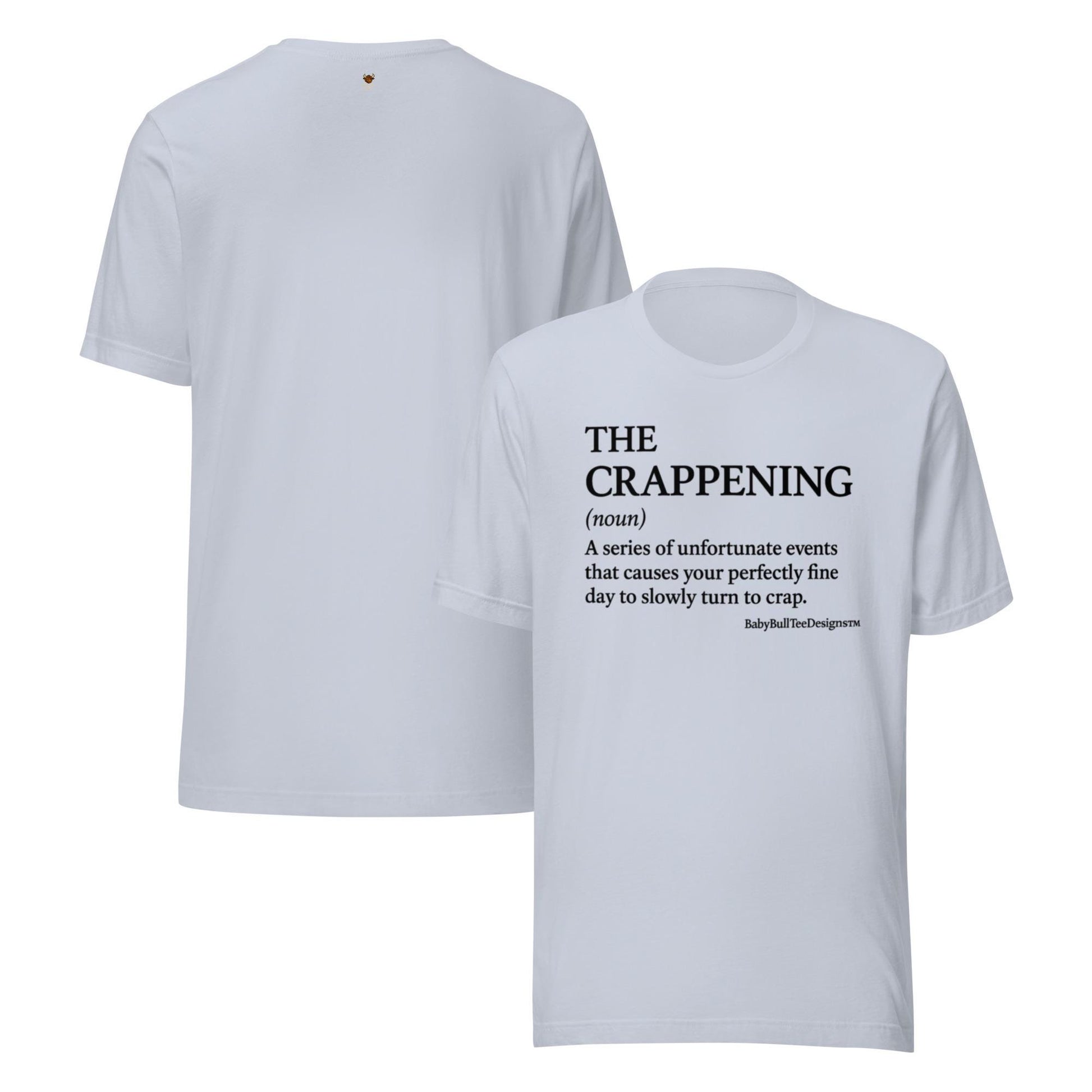 The Crappening – Definition Tee by BabyBullTeeDesigns™