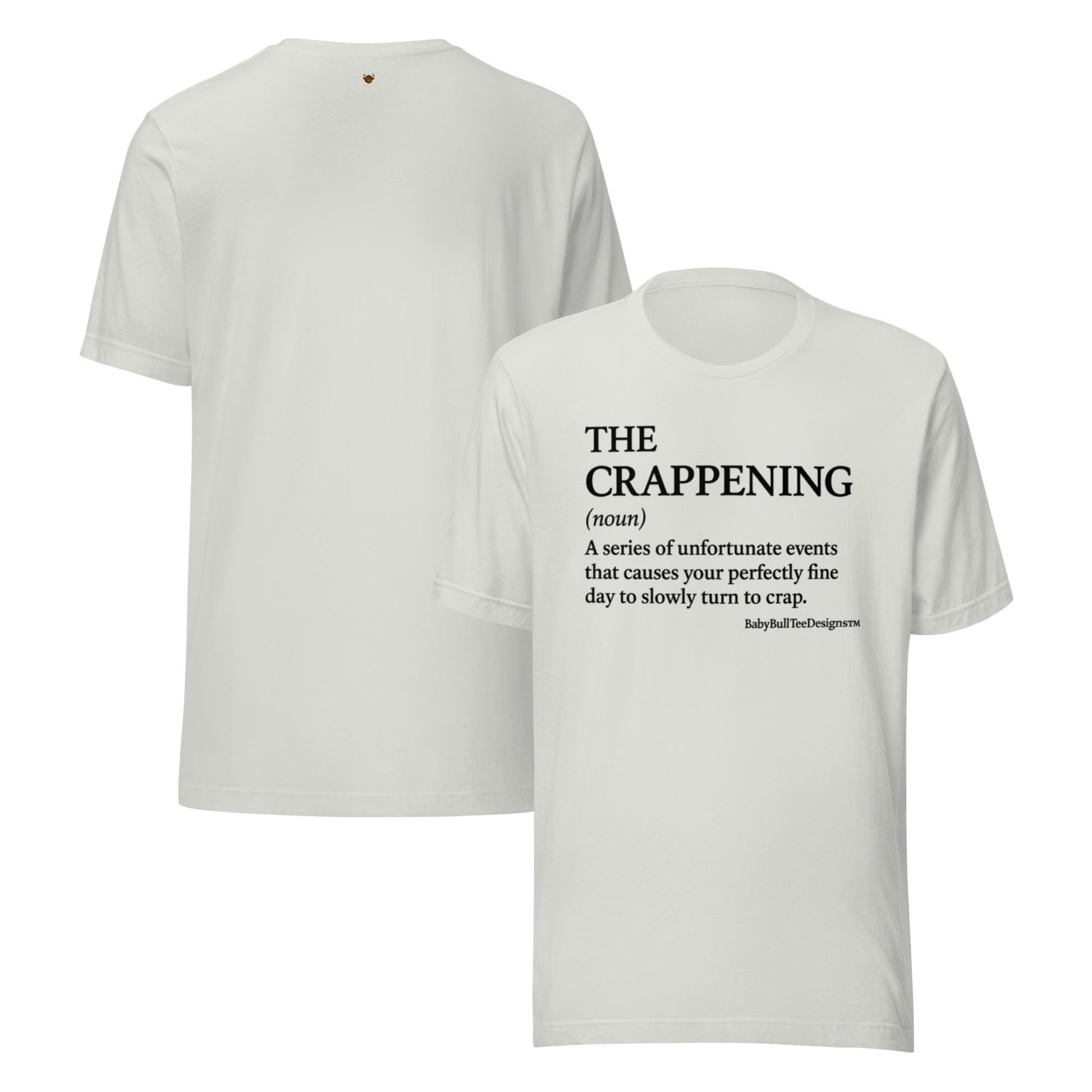 The Crappening – Definition Tee by BabyBullTeeDesigns™