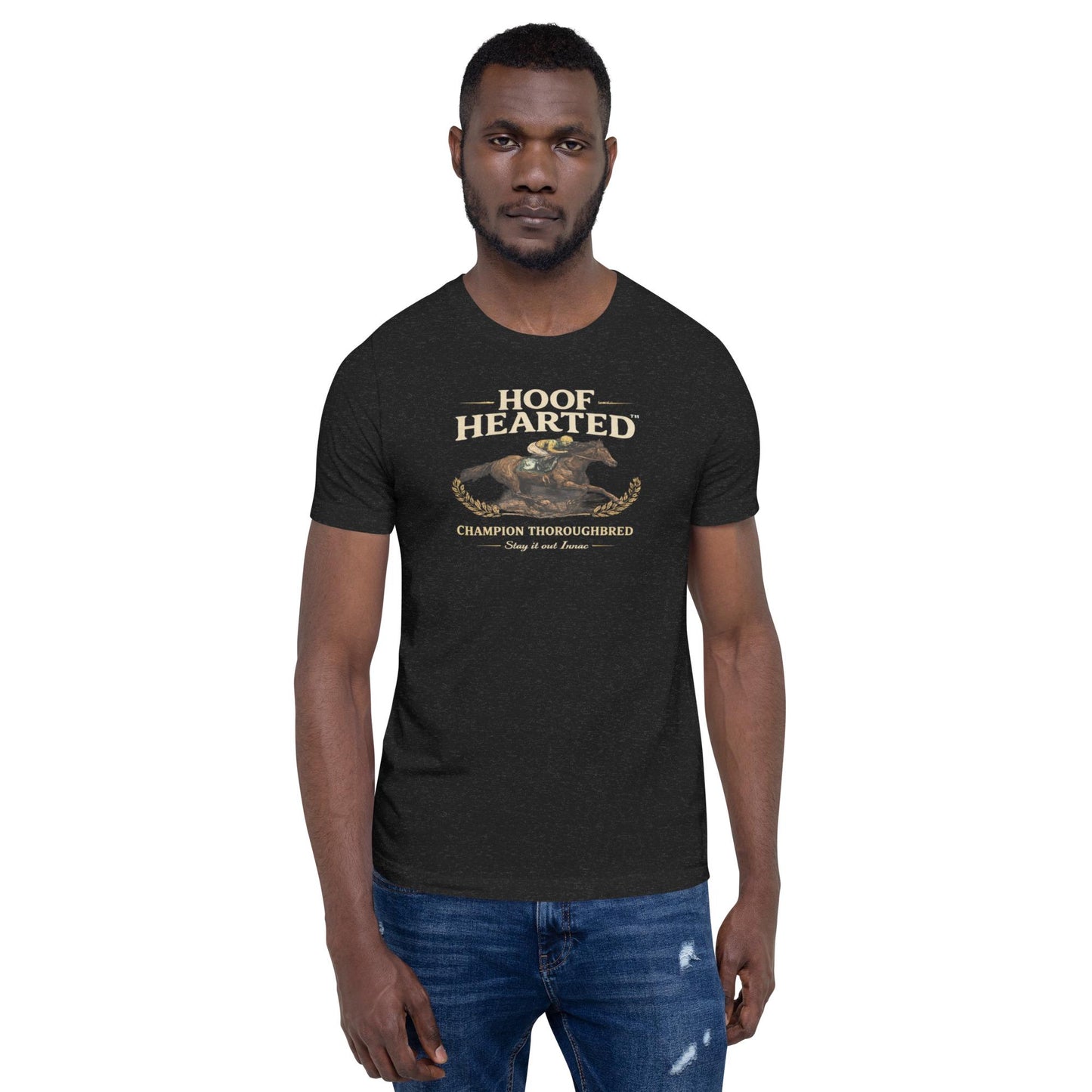 Funny Shirt for Men – Hoof Hearted Horse Racing Humor – Sarcastic Humor Tee – Gag Gift – Adult Humor Shirt