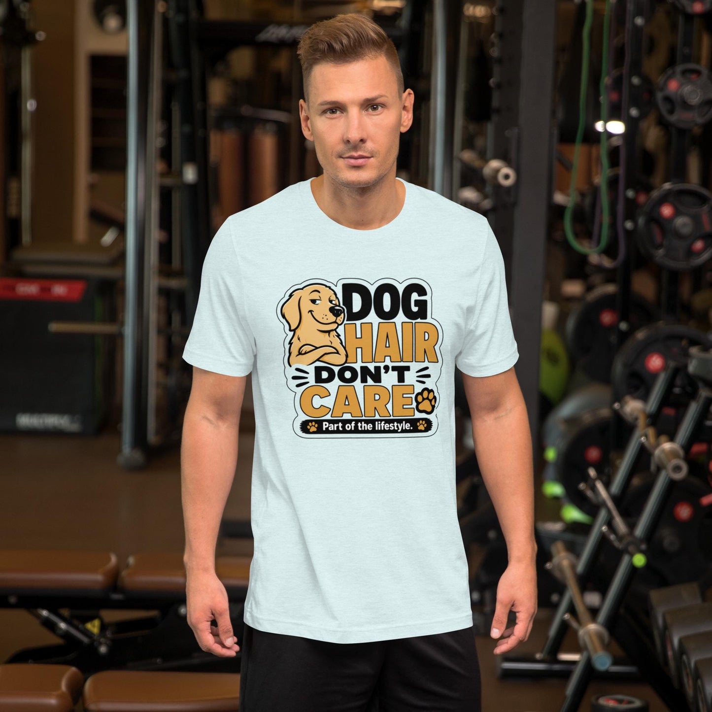 Dog Hair Dont Care T-Shirt | Funny Dog Lover Shirt | Dog Mom Dog Dad Gift Tee