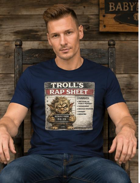 Troll’s Rap Sheet Shirt, Funny Troll Mugshot Tee, Dark Humor Monster Shirt, Sarcastic Graphic T-Shirt
